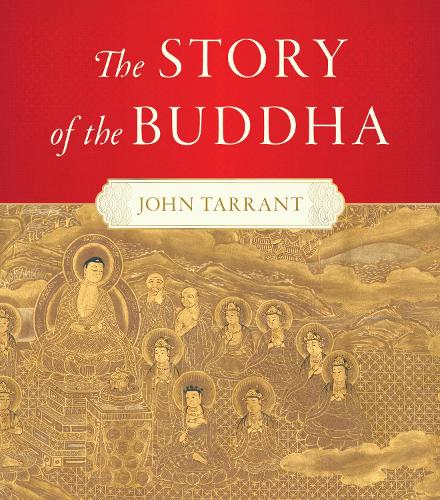 Паперова книга «Story of the Buddha,The», автор Джон Таррант - фото №1