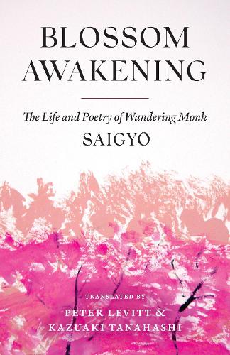 Бумажная книга «Blossom Awakening: The Life and Poetry of Wandering Monk Saigyo», автор Сайгё - фото №1
