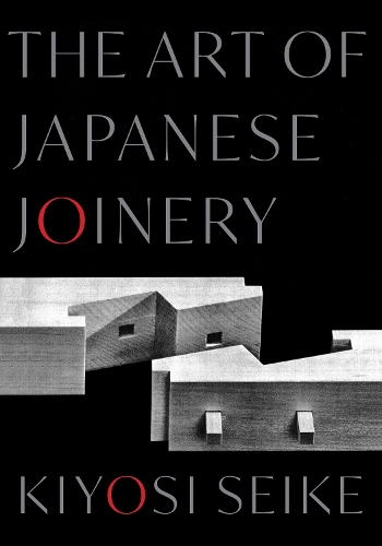 Бумажная книга «The Art of Japanese Joinery», автор Киёси Сэйкэ - фото №1