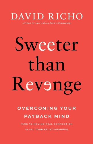 Паперова книга «Sweeter than Revenge: Overcoming Your Payback Mind», автор Девід Річо - фото №1