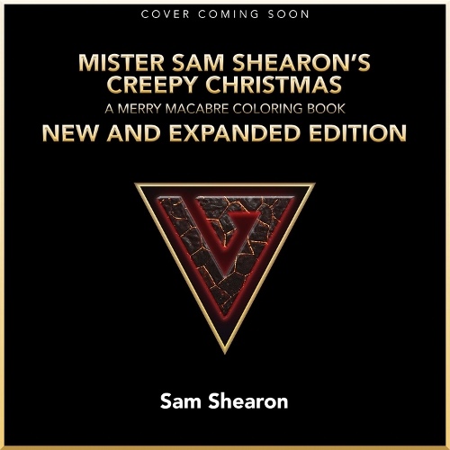 Бумажная книга «Mister Sam Shearon's Creepy Christmas: A Merry Macabre Coloring Book New and Expanded Edition», автор Сэм Широн - фото №1