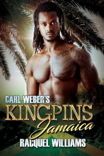 Бумажная книга «Carl Weber's Kingpins: Jamaica», автор Ракель Уильямс - фото №1