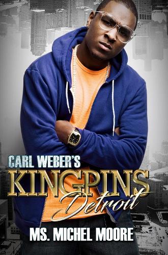 Бумажная книга «Carl Weber's Kingpins: Detroit», автор Мишель Мур - фото №1