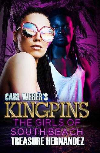 Бумажная книга «Carl Weber's Kingpins: The Girls Of South Beach», автор Трэжа Эрнандес - фото №1