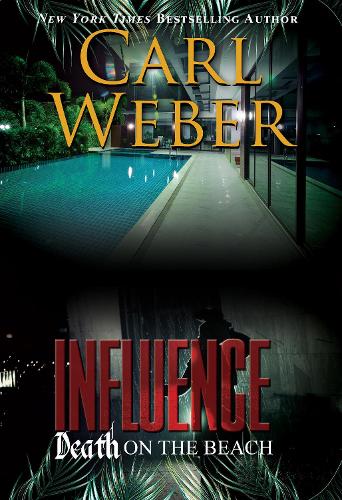 Бумажная книга «Influence: Death On The Beach: An Influence Novel», автор Карл Вебер - фото №1