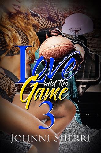 Бумажная книга «Love and the Game 3», автор Джонни Шерри - фото №1