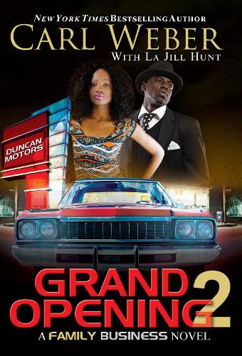 Паперова книга «Grand Opening 2: A Family Business Novel», авторів Карл Вебер, Ла Джилл Хант - фото №1