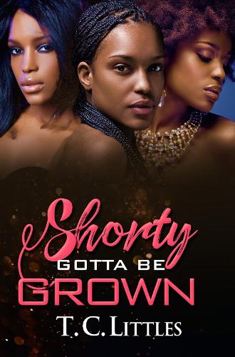 Бумажная книга «Shorty Gotta Be Grown», автор Т.К. Литтлз - фото №1