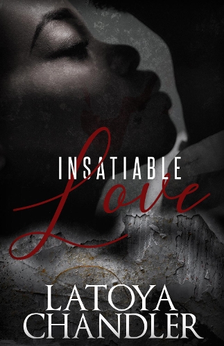Паперова книга «Insatiable Love», автор Латоя Чандлер - фото №1