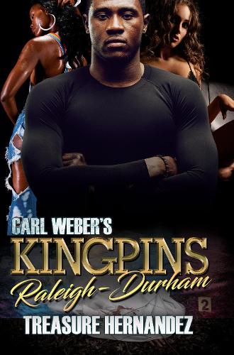 Паперова книга «Carl Weber's Kingpins: Raleigh-durham», автор Трежа Ернандес - фото №1
