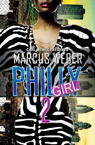 Бумажная книга «Philly Girl 2: Carl Weber Presents», автор Маркус Вебер - фото №1