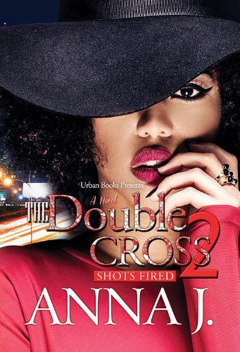 Бумажная книга «The Double Cross 2: Shots Fired», автор Анна Джей - фото №1