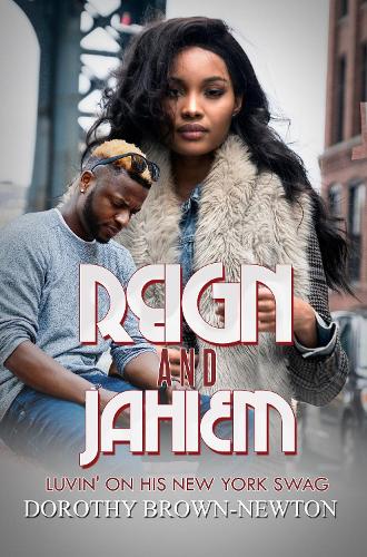 Бумажная книга «Reign and Jahiem: Luvin' on his New York Swag», автор Дороти Браун-Ньютон - фото №1