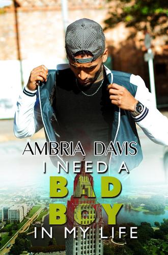 Бумажная книга «I Need A Bad Boy In My Life», автор Амбрия Дэвис - фото №1