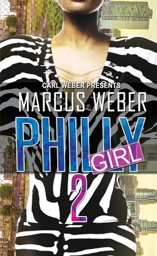 Бумажная книга «Philly Girl 2: Carl Weber Presents», автор Маркус Вебер - фото №1