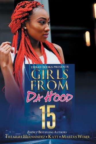 Бумажная книга «Girls From Da Hood 15», авторов Маркус Вебер, Трэжа Эрнандес - фото №1