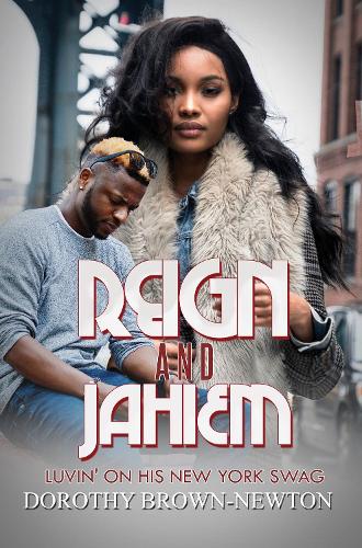 Бумажная книга «Reign and Jahiem: Luvin' on his New York Swag», автор Дороти Браун-Ньютон - фото №1