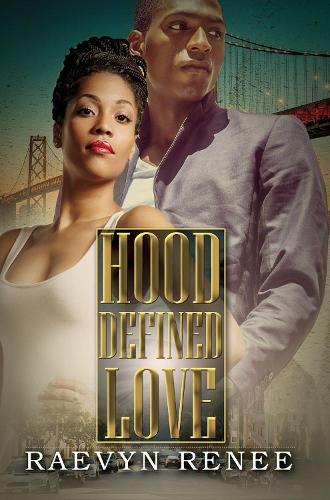 Бумажная книга «Hood Defined Love», автор Раэвин Рене - фото №1