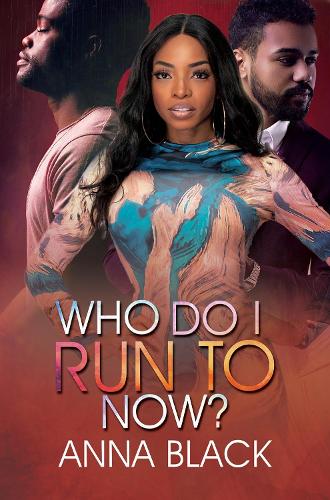 Паперова книга «Who Do I Run To Now?», автор Анна Блек - фото №1