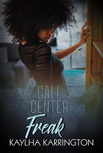 Паперова книга «Call Center Freak», автор Кейла Каррінгтон - фото №1