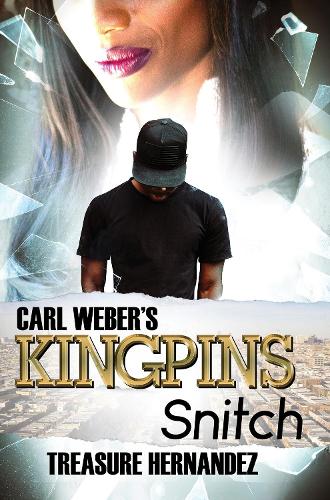 Паперова книга «Carl Weber's Kingpins: Snitch», автор Трежа Ернандес - фото №1