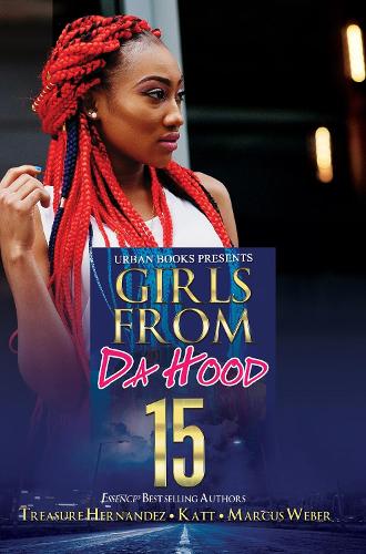 Паперова книга «Girls from Da Hood 15», авторів Маркус Вебер, Трежа Ернандес - фото №1