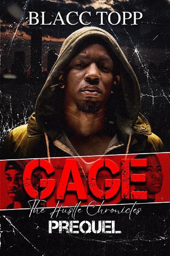 Паперова книга «Gage: The Hustle Chronicles Prequel», автор Блак Топп - фото №1