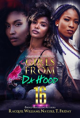 Бумажная книга «Girls from da Hood 16», авторов На'коул, Ракель Уильямс - фото №1