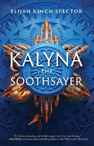 Бумажная книга «Kalyna The Soothsayer», автор Элайджа Кинч Спектор - фото №1