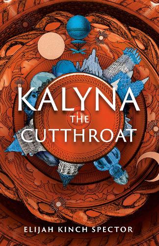 Паперова книга «Kalyna the Cutthroat», автор Елайджа Кінч Спектор - фото №1