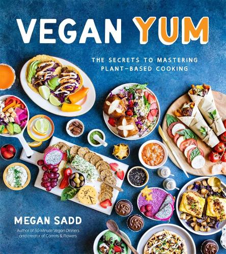 Бумажная книга «Vegan YUM: The Secrets to Mastering Plant-Based Cooking», автор Меган Садд - фото №1