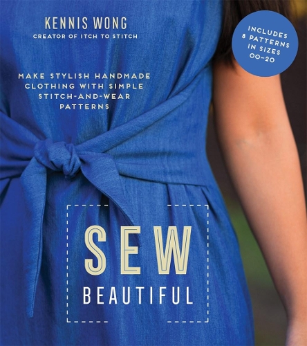Паперова книга «Sew Beautiful: Make Stylish Handmade Clothing with Simple Stitch-and-Wear Patterns», автор Кенніс Вонг - фото №1