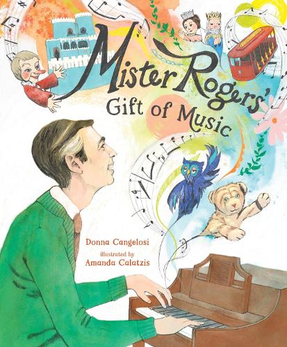 Бумажная книга «Mister Rogers' Gift of Music», автор Донна Канджелози - фото №1