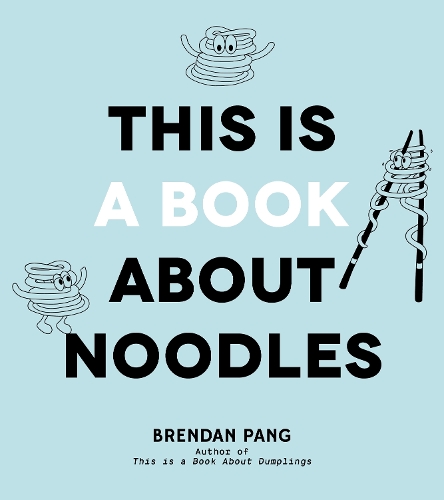 Паперова книга «This Is a Book About Noodles», автор Брендан Панг - фото №1