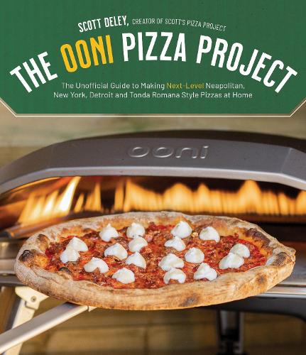 [object Object] «The Ooni Pizza Project: The Unofficial Guide to Making Next-Level Neapolitan, New York, Detroit and Tonda Romana Style Pizzas at Home», автор Скотт Делі - фото №1