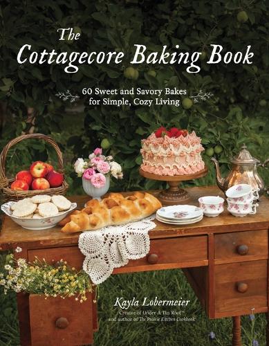 Паперова книга «The Cottagecore Baking Book: 60 Sweet and Savory Bakes for Simple, Cozy Living», автор Кайла Лобермайєр - фото №1