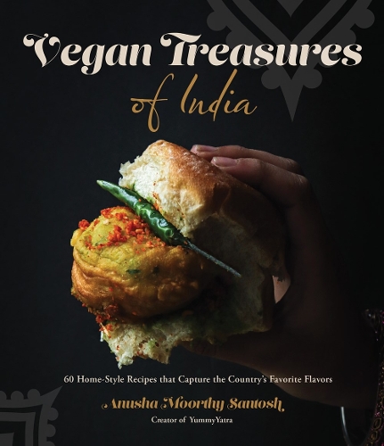 Бумажная книга «Vegan Treasures of India: 60 Home-Style Recipes that Capture the Country's Favorite Flavors», автор Ануша Мурти Сантош - фото №1