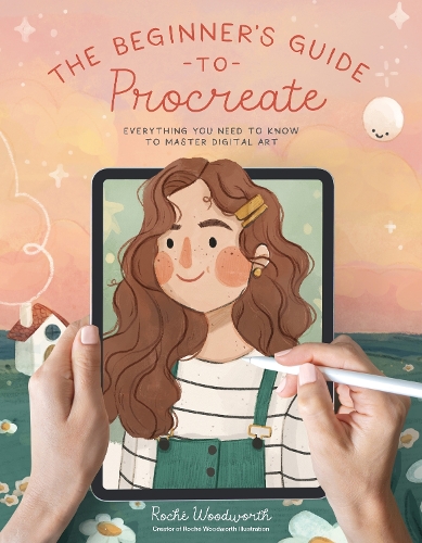 Бумажная книга «The Beginner’s Guide to Procreate: Everything You Need to Know to Master Digital Art», автор Роше Вудворт - фото №1