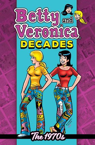 Бумажная книга «Betty & Veronica Decades: The 1970s», автор Арчи Суперстарс - фото №1