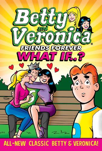 Паперова книга «Betty & Veronica: What If», автор Арчі Суперстарс - фото №1