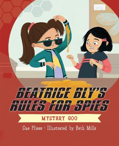 Бумажная книга «Beatrice Bly's Rules for Spies 2: Mystery Goo», автор Сью Флисс - фото №1