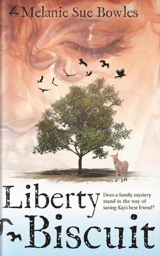 Бумажная книга «Liberty Biscuit: Does a Family Mystery Stand in the Way of Saving Kip's Best Friend?», автор Мелани Сью Боулз - фото №1