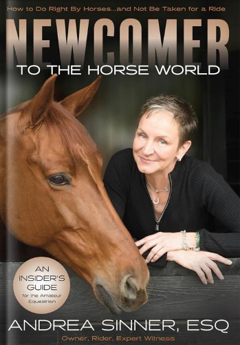 Бумажная книга «Newcomer to the Horse World: How to Do Right By Horses...and Not Be Taken for a Ride», автор Андреа Синнер - фото №1