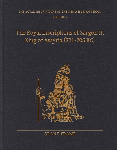 Бумажная книга «The Royal Inscriptions of Sargon II, King of Assyria (721–705 BC)», автор Грант Фрейм - фото №1