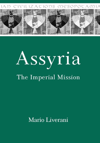 Бумажная книга «Assyria: The Imperial Mission», автор Марио Ливерани - фото №1