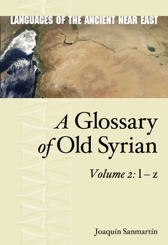 [object Object] «A Glossary of Old Syrian: Volume 2: l – z», автор Хоакін Санмартін - фото №1