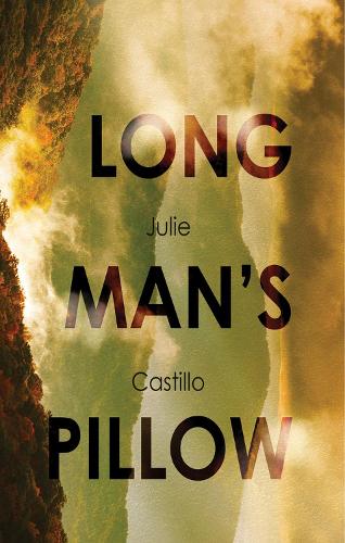 Паперова книга «The Long Man's Pillow», автор Джулі Енн Кастілло - фото №1