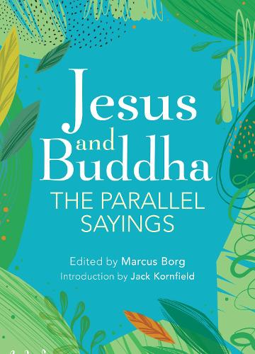 Паперова книга «Jesus And Buddha: The Parallel Sayings», автор Маркус Борг - фото №1