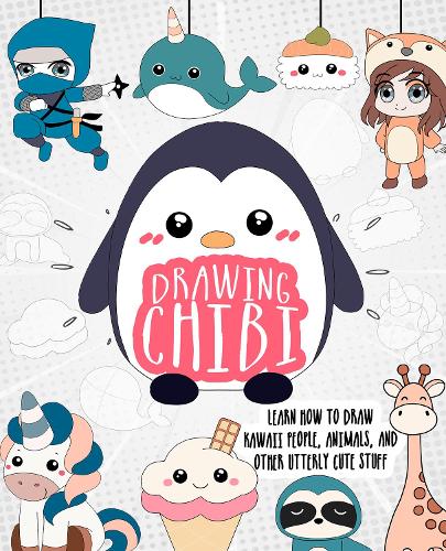 Паперова книга «Drawing Chibi: Learn How to Draw Kawaii People, Creatures, and Other Utterly Cute Stuff», автор Кієра Сондеркер - фото №1