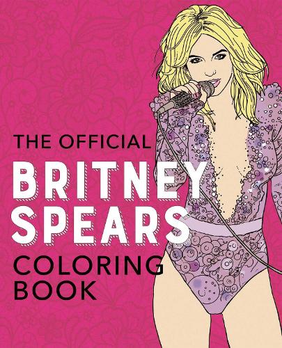 Бумажная книга «The Official Britney Spears Coloring Book», автор Улисс Пресс - фото №1